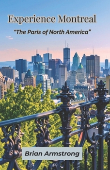 Paperback Experience Montreal: "The Paris of North America" Book