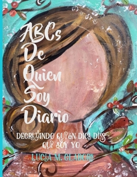 Paperback ABC's de Quien Soy Dario: Decretando Quién Dice Dios Que Soy Yo [Spanish] Book