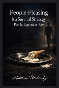 Paperback People-Pleasing Is a Survival Strategy Past Its Expiration Date Book
