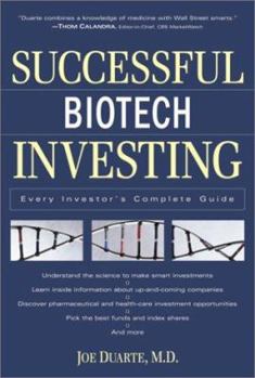Hardcover Successful Biotech Investing: Every Investor's Complete Guide Book