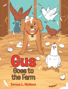 Hardcover Gus Goes to the Farm Book