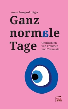 Paperback Ganz normale Tage: Geschichten von Träumen und Traumata [German] Book
