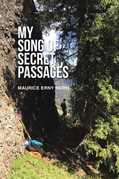 My Song of Secret Passages: A Memoir