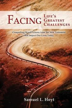 Paperback Facing Life's Greatest Challenges Book