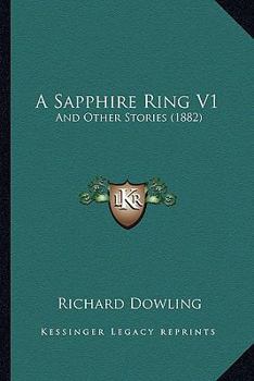 Paperback A Sapphire Ring V1: And Other Stories (1882) Book