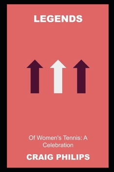 Paperback Legends of Women's Tennis: A Celebration Book