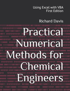 Paperback Practical Numerical Methods for Chemical Engineers: Using Excel with VBA Book