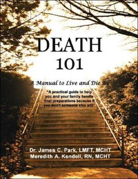 Paperback Death 101: A Manual to Live and Die by Book