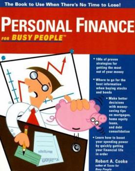 Hardcover Personal Finance for Busy People: The Book to Use When There's Not Time to Lose! Book
