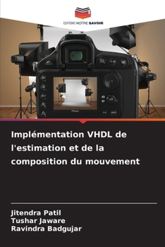 Paperback Implémentation VHDL de l'estimation et de la composition du mouvement [French] Book