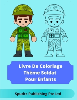 Paperback Livre De Coloriage Thème Soldat Pour Enfants [French] Book