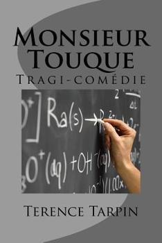 Paperback Monsieur Touque: Tragi-comédie [French] Book