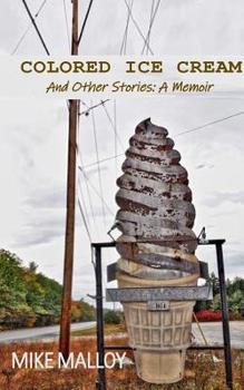 Paperback Colored Ice Cream: ...and other stories Book