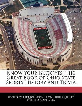 Paperback Know Your Buckeyes: The Great Book of Ohio State Sports History and Trivia Book