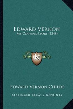 Paperback Edward Vernon: My Cousin's Story (1848) Book