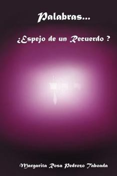 Paperback Palabras...Espejo de Un Recuerdo? [Spanish] Book