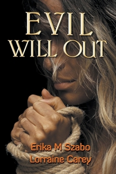 Paperback Evil Will Out Book