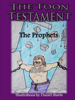 Paperback The Toon Testament: The Prophets Book
