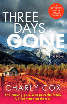 Three Days Gone (Detective Alyssa Wyatt)