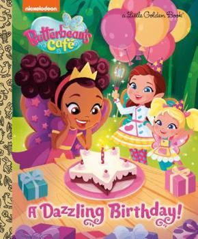 Hardcover A Dazzling Birthday! (Butterbean's Cafe) Book