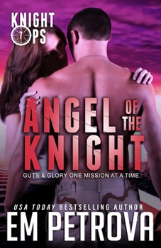 Angel of the Knight - Book #7 of the Knight Ops