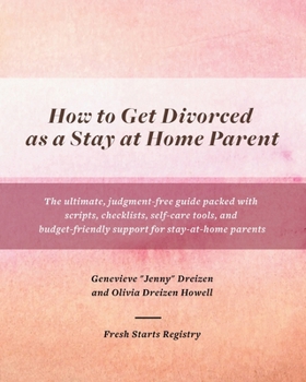Paperback How to Get Divorced as a Stay at Home Parent Book