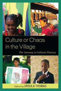 Hardcover Culture or Chaos in the Village: The Journey to Cultural Fluency Book