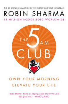 Hardcover The 5am Club: Own Your Morning. Elevate Your Life. Book