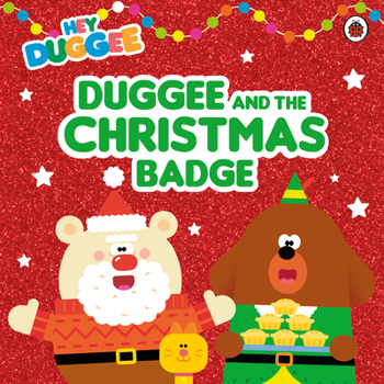 Paperback Hey Duggee: Duggee and the Christmas Badge Book