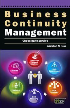 Paperback Business Continuity Management: Choosing to Survive Book