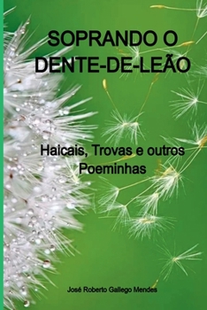 Paperback Soprando O Dente-de-leão [Portuguese] Book