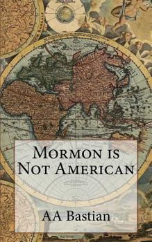Paperback Mormon is Not American Book