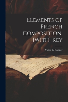 Paperback Elements of French Composition. [With] Key Book