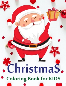 Paperback Christmas Coloring Books for Kids: Santa Give a Gift Ultimate christmas coloring book Ages 4-8, variety pages, activity book for kids, christmas color Book