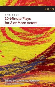 Paperback 2009: The Best 10-Minute Plays for 2 or More Actors (Contemporary Playwrights Series) Book