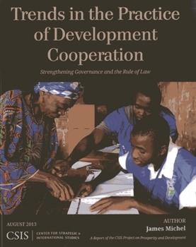Paperback Trends in the Practice of Development Cooperation: Strengthening Governance and the Rule of Law Book