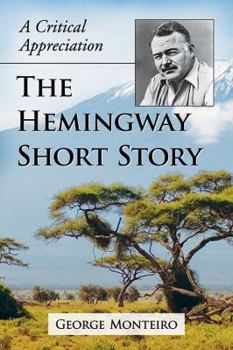 Paperback The Hemingway Short Story: A Critical Appreciation Book