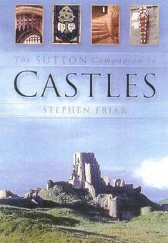 Hardcover The Sutton Companion to Castles Book