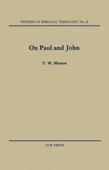 Paperback On Paul and John: Selected Theological Themes Book