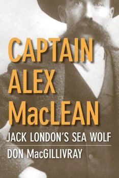 Paperback Captain Alex MacLean: Jack London's Sea Wolf Book
