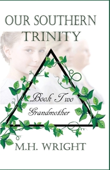 Paperback Our Southern Trinity Book Two: Grandmother Book