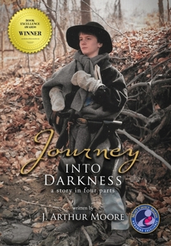 Hardcover Journey into Darkness (Colored - 3rd Edition): A Story in Four Parts Book