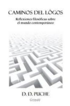 Paperback Caminos del lógos: Reflexiones filosóficas sobre el mundo contemporáneo [Spanish] Book