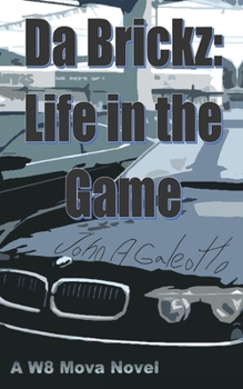 Paperback Da Brickz: Life in the Game Book
