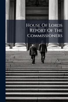Paperback House Of Lords Report Of The Commissioners Book