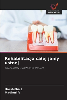 Rehabilitacja calej jamy ustnej (Polish Edition)