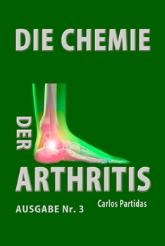 Paperback Die Chemie Der Arthritis: Warum Menschen Kein Fleisch Essen Sollten [German] Book
