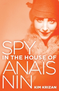 Paperback Spy in the House of Anaïs Nin Book