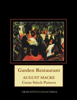 Paperback Garden Restaurant: August Macke Cross Stitch Pattern Book