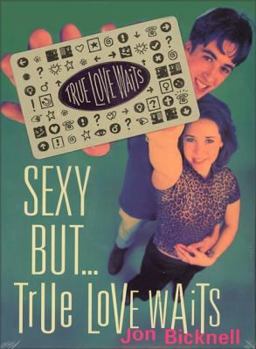 Paperback Sexy But . . . True Love Waits Book